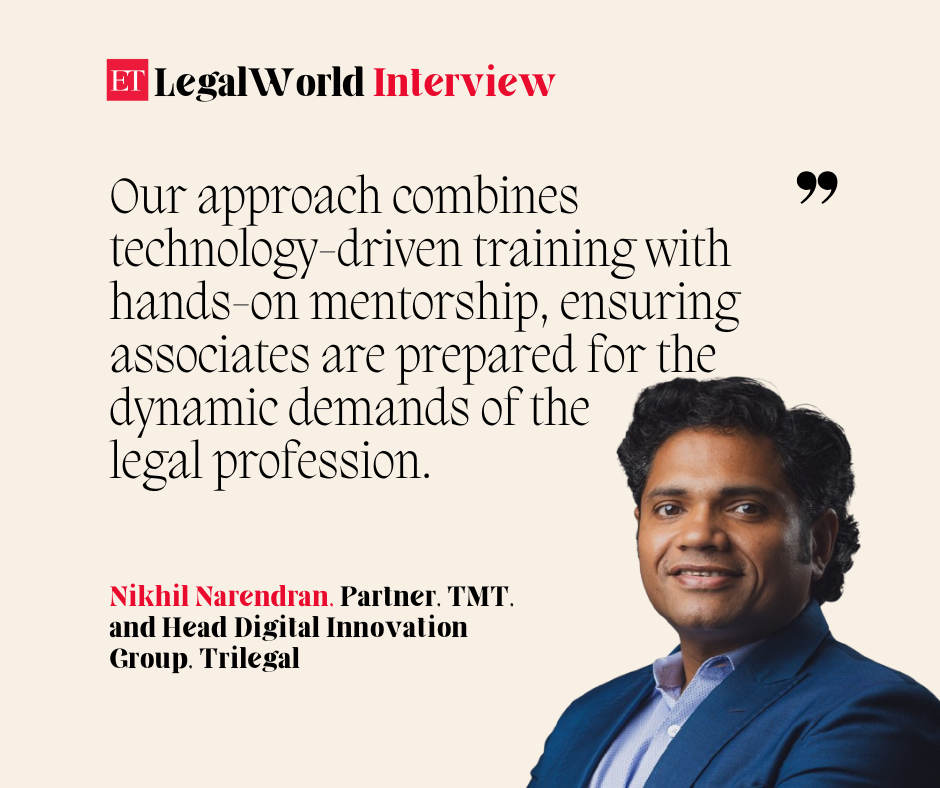 <p>Nikhil Narendran, Partner, TMT, and Head Digital Innovation Group, Trilegal speaks with ETLegalWorld.</p>