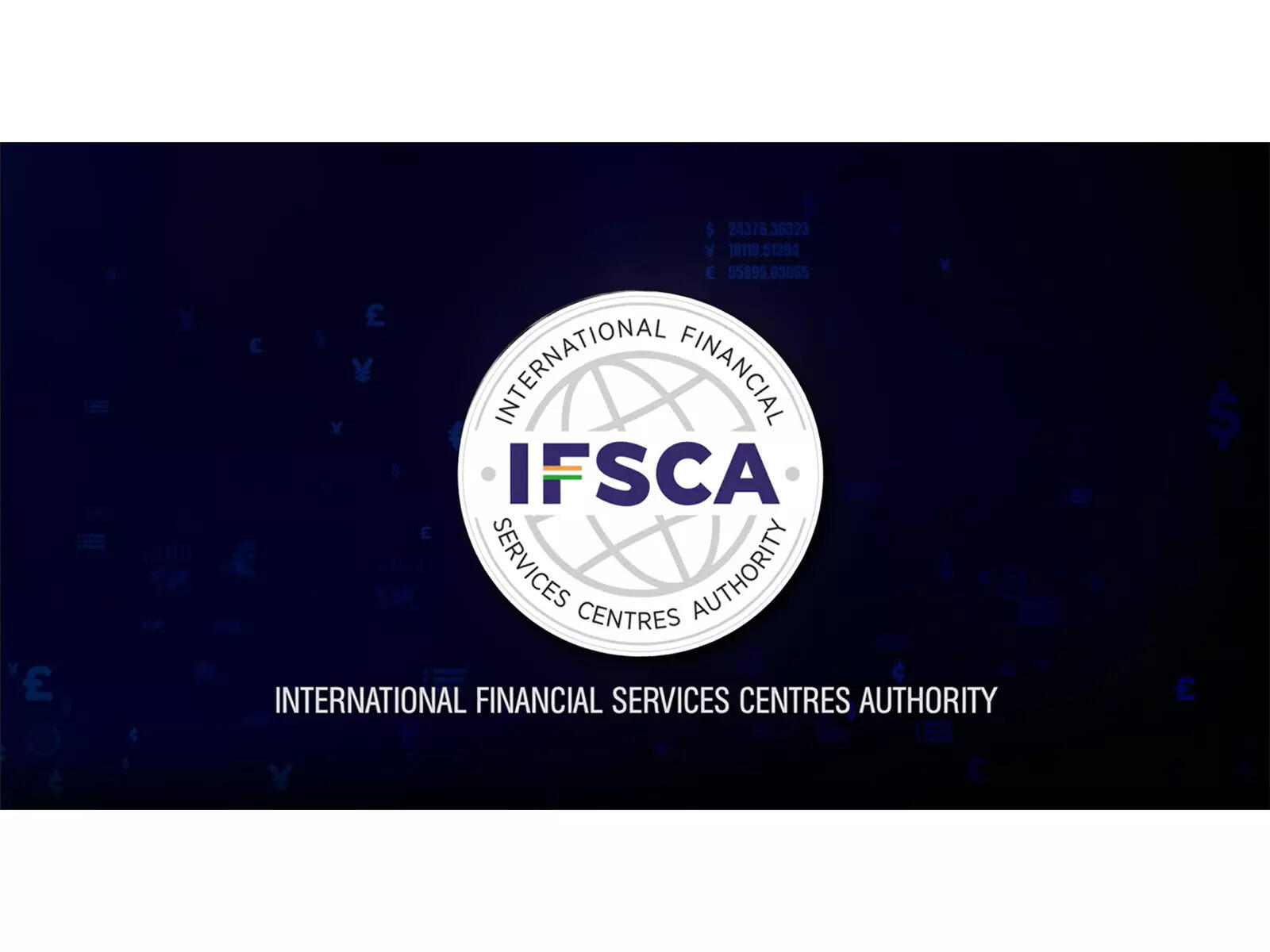 <p>International Financial Services Centres Authority<br></p>