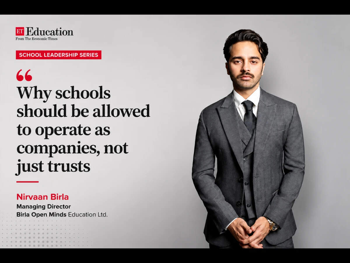 Nirvaan Birla, Managing Director,  Birla Open Minds Education Ltd.