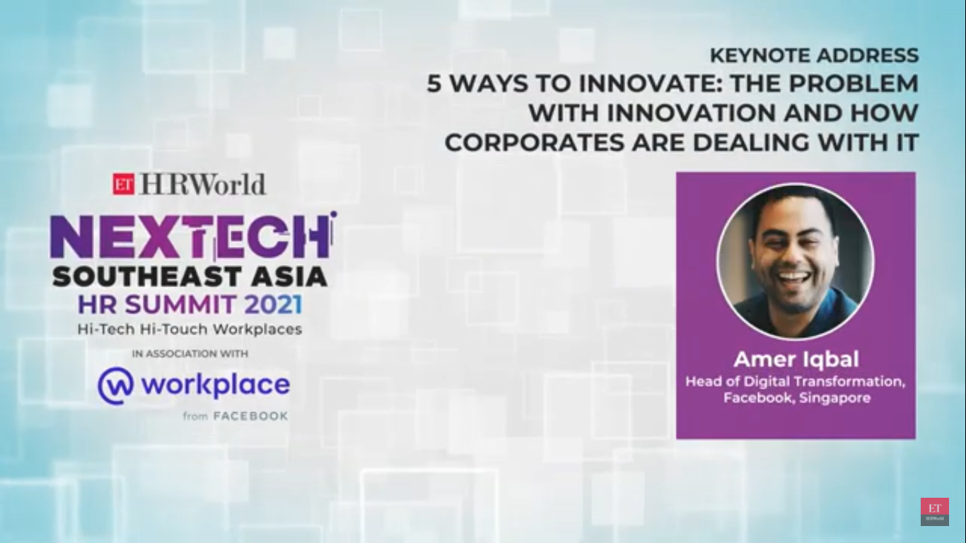 5 ways to innovate: Amer Iqbal, Head of Digital Transformation at Facebook
