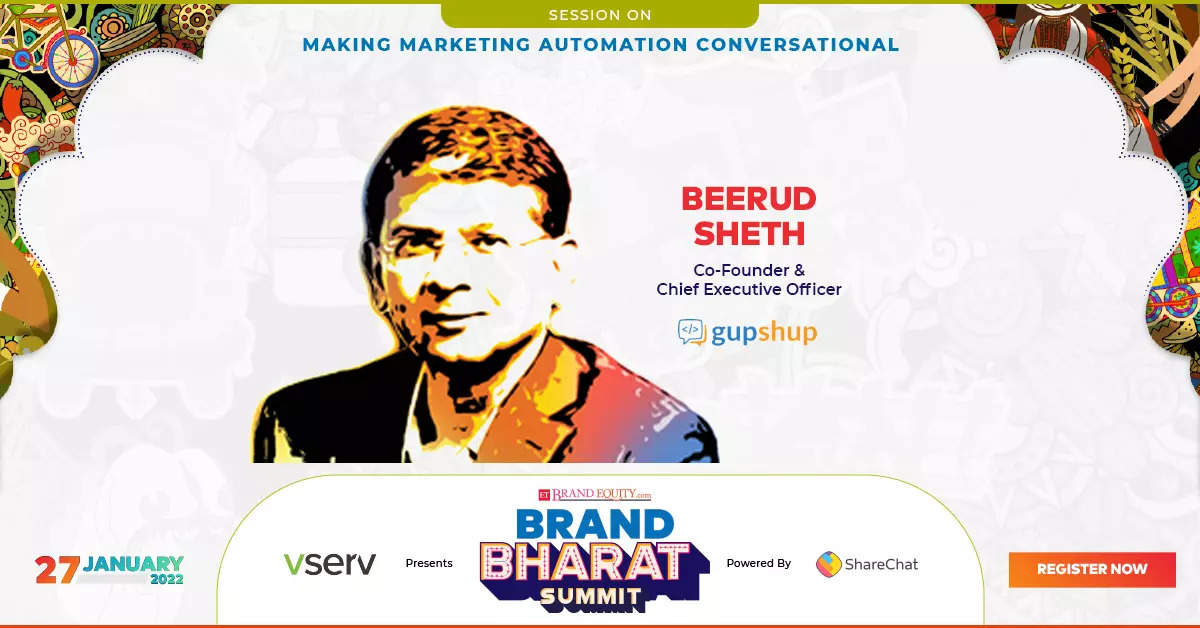  Beerud Sheth, co-founder and chief executive officer, Gupshup shares how conversational messaging can help brands build engagement with their consumers