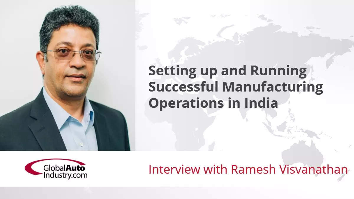 Audio Interview: Setting up and Running Successful Manufacturing Operations in India