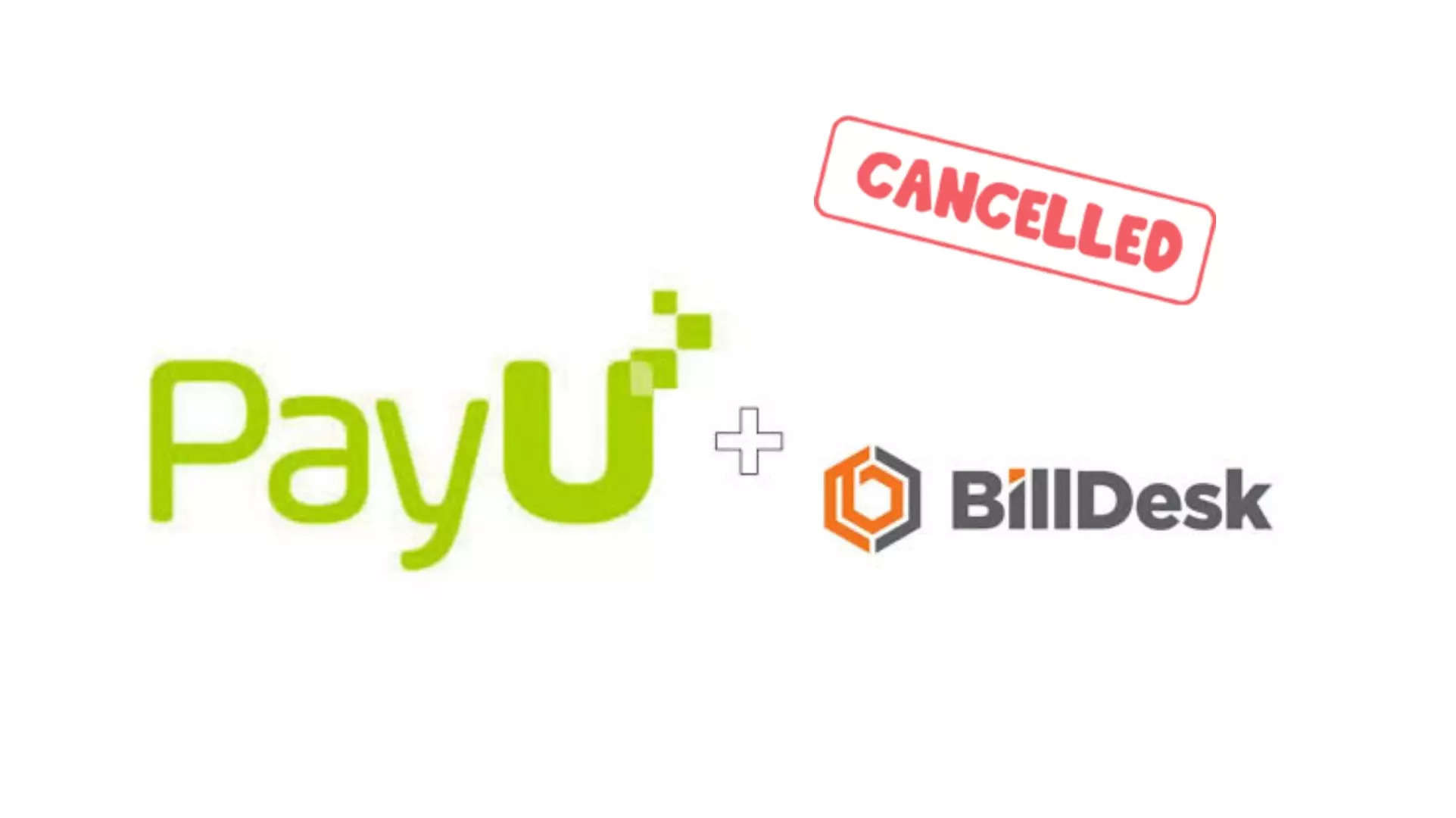 पेयू ने बिलडेस्क के अधिग्रहण सौदे को रद्द घोषित किया