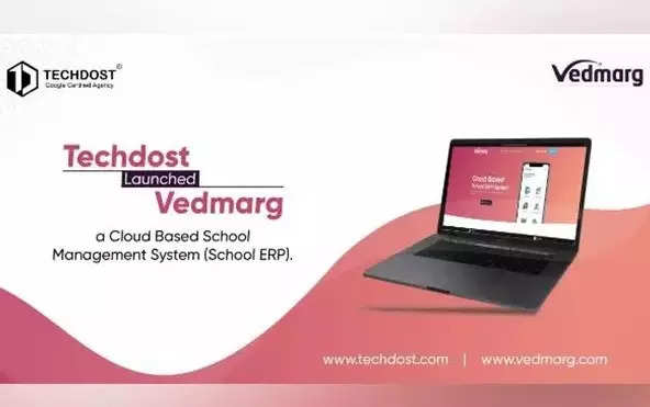 Techdost: Empowering schools across India with Vedmarg’s student management system module – ET Government