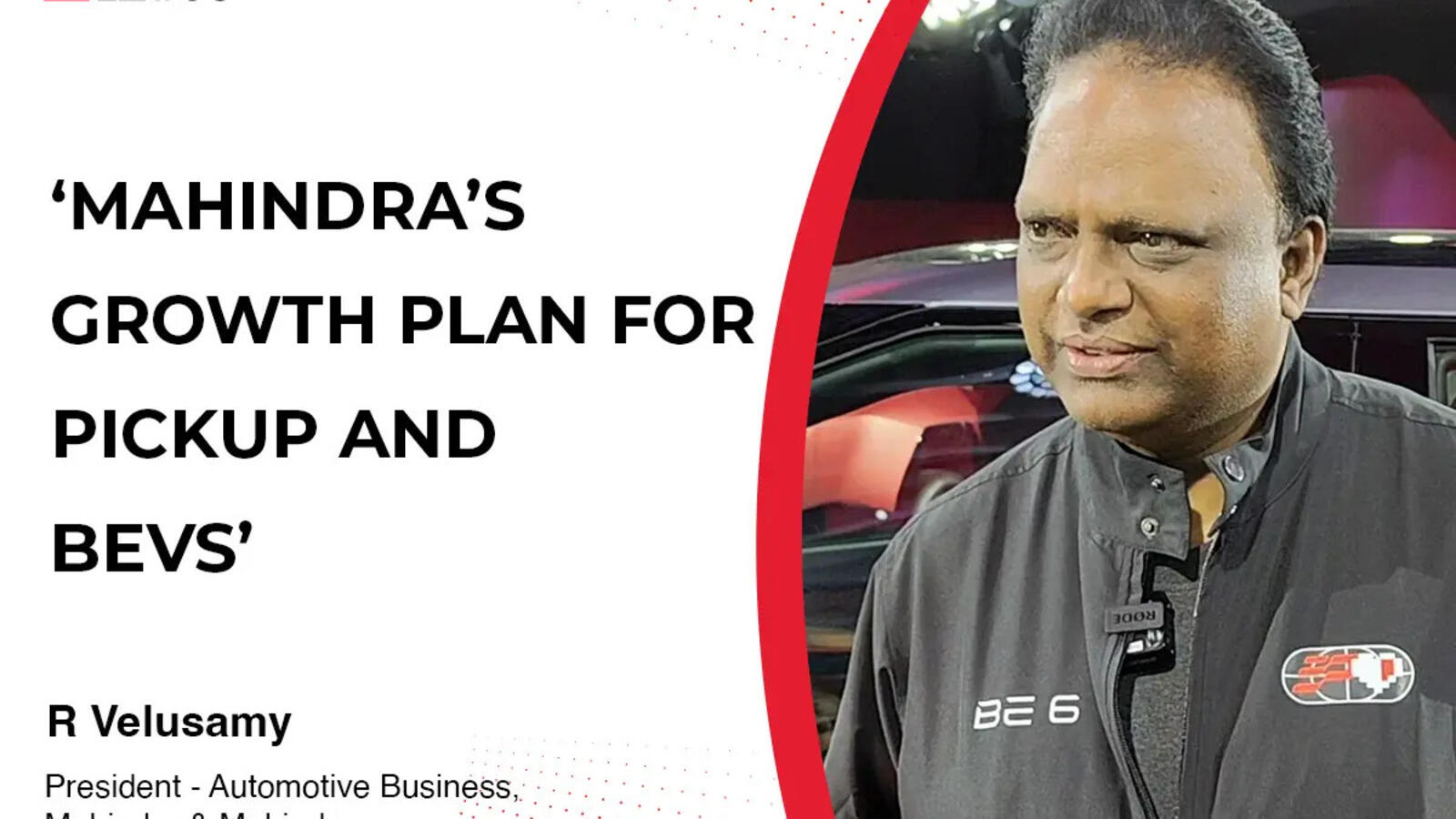 ‘We are creating new categories’ | R Velusamy on Mahindra’s passenger ...