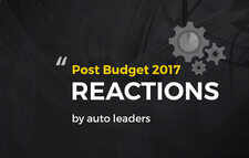 Budget 2017 Analysis: Here is how auto industry captains reacted