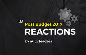 budget 2017 analysis here is how auto industry captains reacted