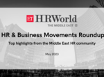 may hr roundup top highlights from the middle east hr amp business community