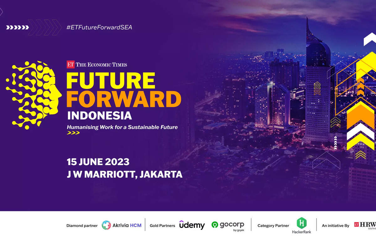 Inilah mengapa Anda tidak boleh melewatkan KTT Economic Times Future Forward Indonesia 2023, ETHRWorldSEA.