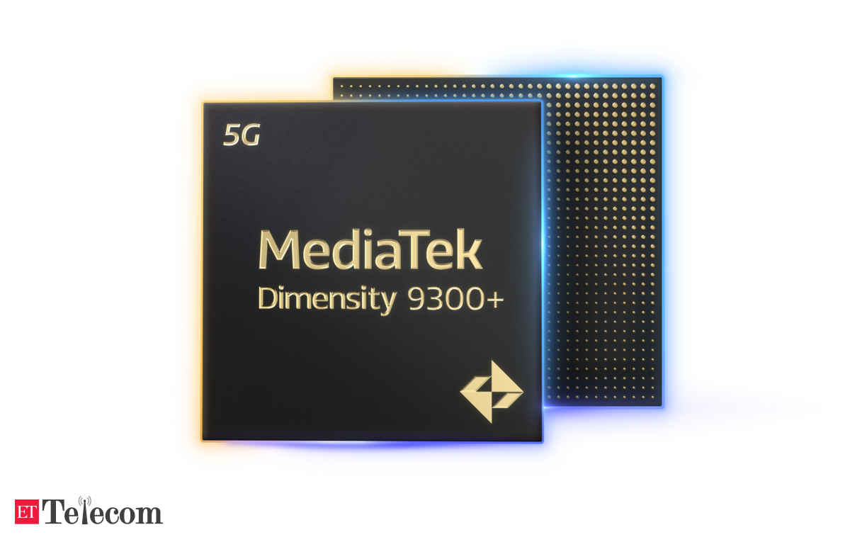 MediaTek launches Dimensity 9300+ flagship chipset with support for latest LLMs, ET Telecom - Vimarsana News
