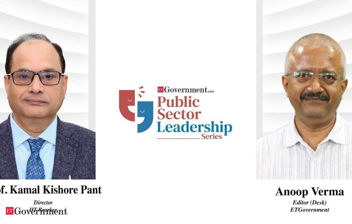 Public Sector Leadership Series: Prof Kamal Kishore Pant, Director IIT ...