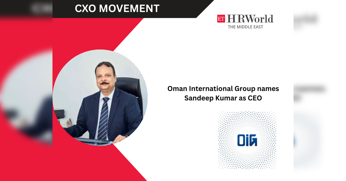 Oman International Group names Sandeep Kumar as CEO