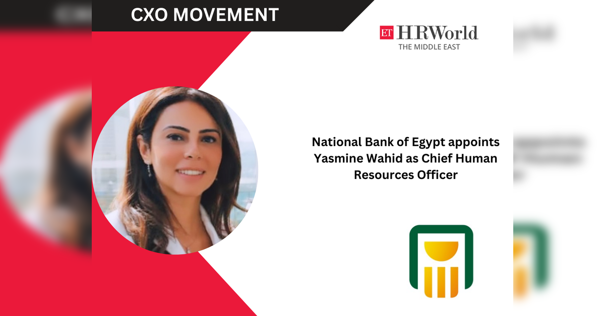 National Bank of Egypt appoints Yasmine Wahid as Chief Human Resources Officer