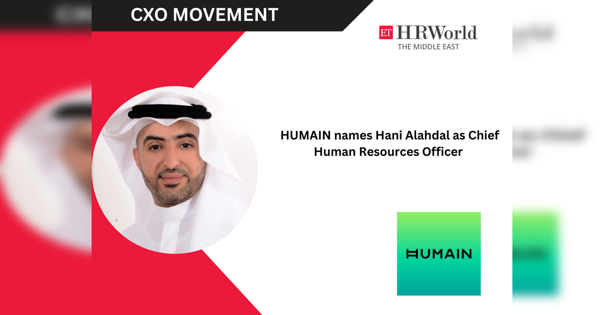 HUMAIN names Hani Alahdal as Chief Human Resources Officer