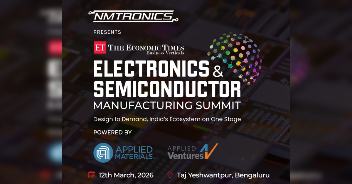 ET Electronics &amp; Semiconductor Manufacturing Summit 2026 kicks off in Bengaluru with focus on scaling India's chip ecosystem