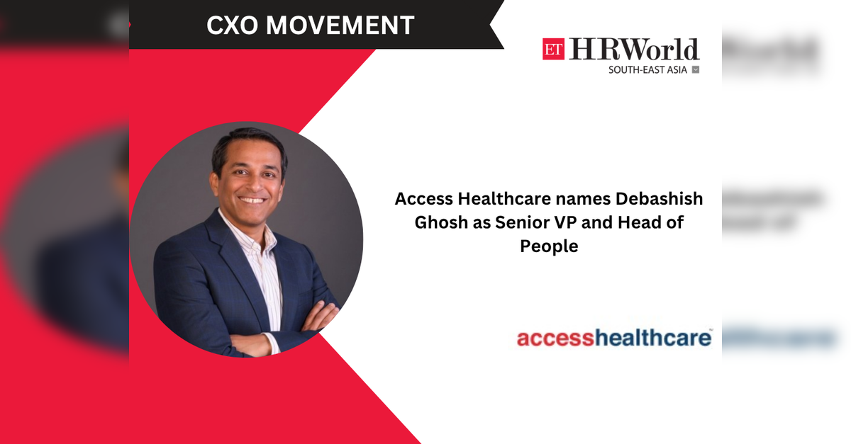 Access Healthcare names Debashish Ghosh as Senior VP and Head of People