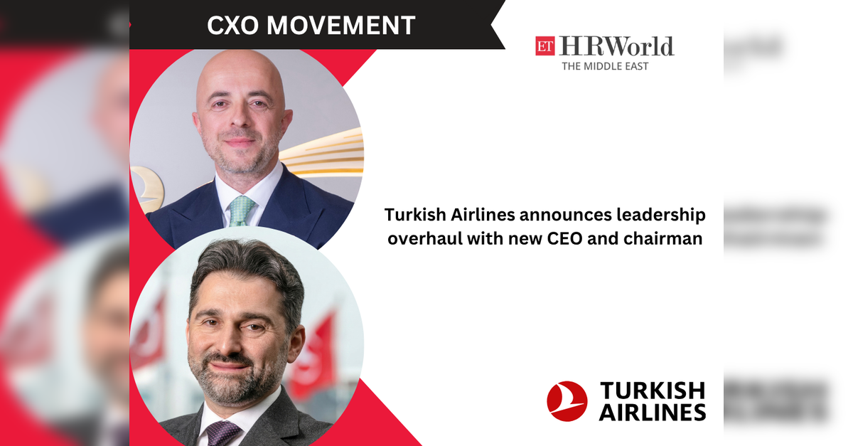 Turkish Airlines announces leadership overhaul with new chairman and CEO