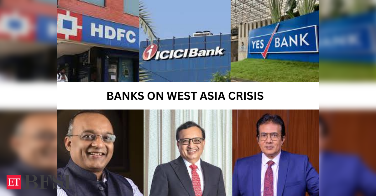 Top banks see limited near term disruption from West Asia crisis; bet on resilient corporate portfolios
