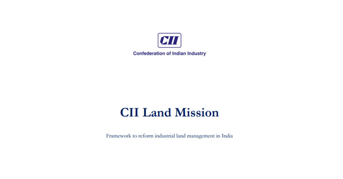 CII proposes comprehensive reforms to streamline industrial land access in India
