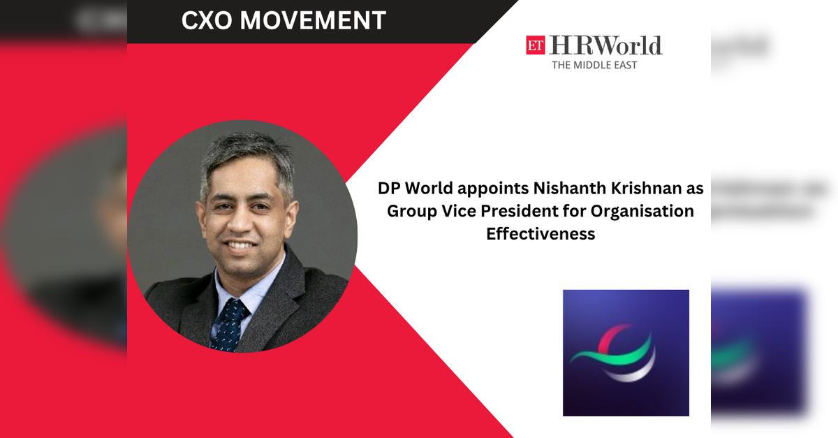 DP World appoints Nishanth Krishnan as Group Vice President for Organisation Effectiveness