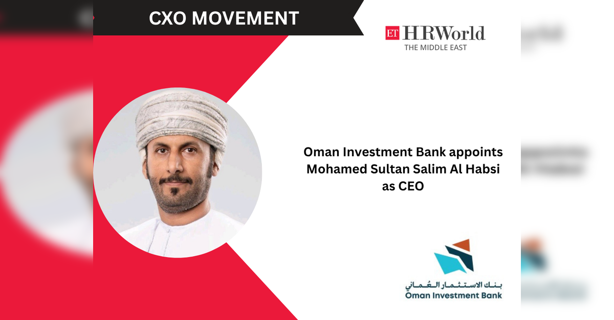 Oman Investment Bank appoints Mohamed Sultan Salim Al Habsi as CEO