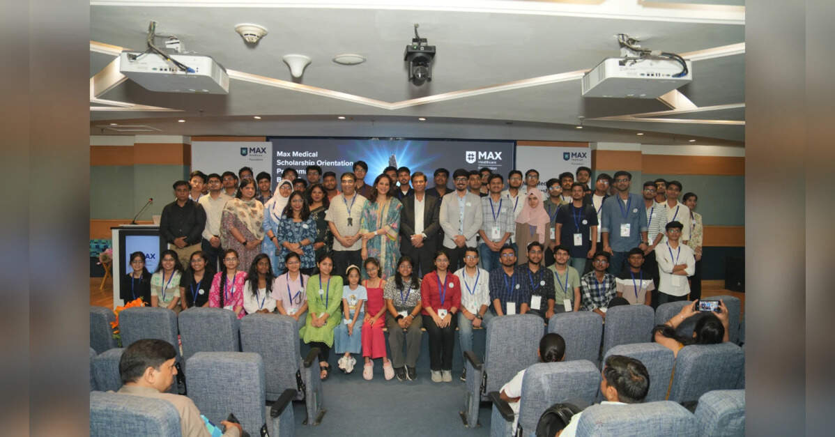 Max Healthcare Foundation Launches Expanded Scholarship for 250 MBBS Students, ETHealthworld