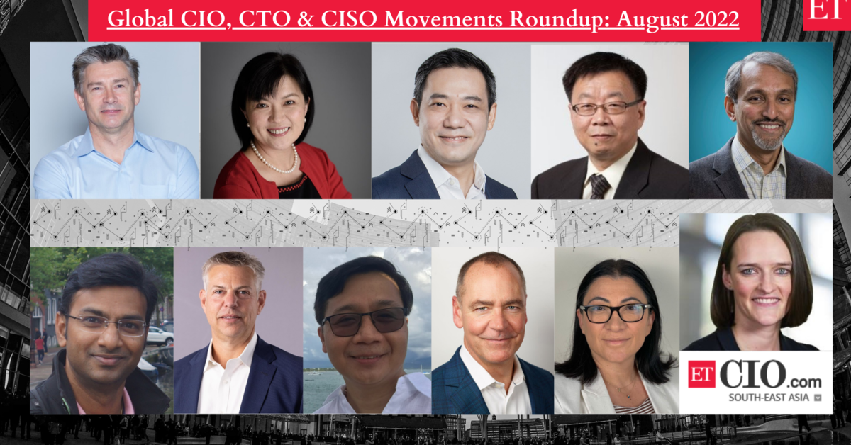 Global CIO, CTO & CISO Movements: August 2022