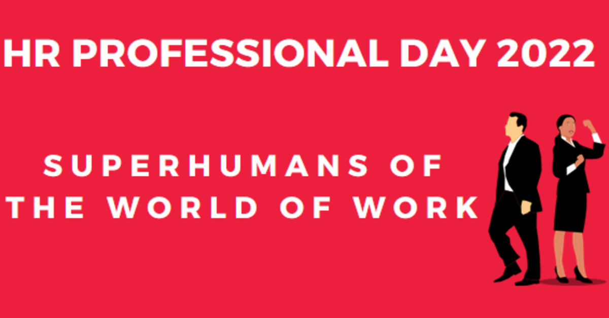 HR Professional Day 2022 Let’s appreciate the superhumans of the world