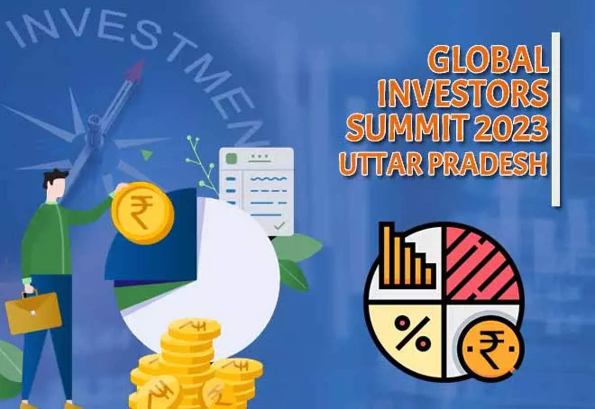 Uttar Pradesh to host Global Investors Summit in Feb 2023, aims to attract  Rs 10 lakh crore investments, Government News, ET Government